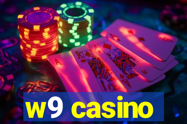 w9 casino